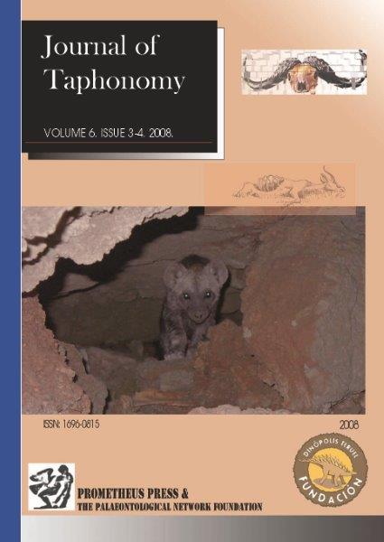 VOLUME 6. NUMBER 3 & 4. 2008 [THE TAPHONOMY OF BONE-CRUNCHING CARNIVORES. Special issue edited by Charles P. Egeland.]